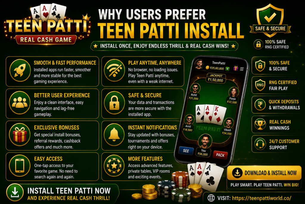 Why Users Prefer Teen Patti Install