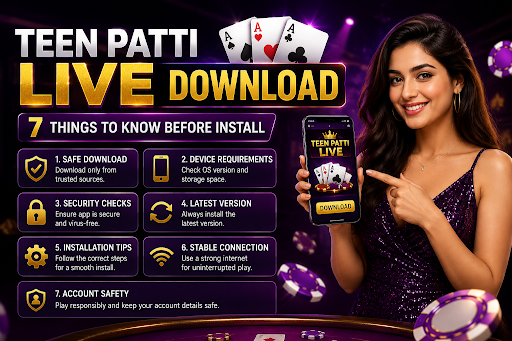 Teen Patti Live Download – 7 Things You Must Know Before Installing